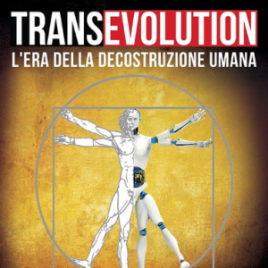 Transevolution. L'era della decostruzione umana