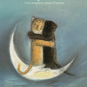 Leopanera. Una semplice storia d'amore. Ediz. illustrata