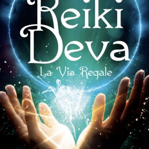 reiki deva. la via regale