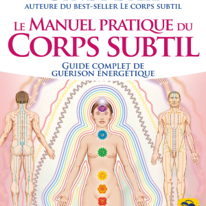 Manuel Pratique du Corps Subtil  1° N.E.