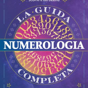 numerologia. la guida completa
