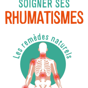 Soigner ses Rhumatismes