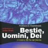 Bestie, uomini, dei