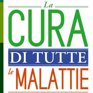 cura di tutte le malattie (la)