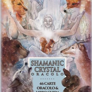 shamanic crystal oracle. con 46 carte oracolo