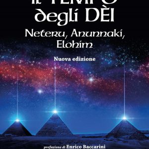 tempo degli dèi. neteru, anunnaki, elohim (il)
