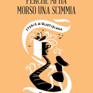 Perche mi ha Morso una Scimmia