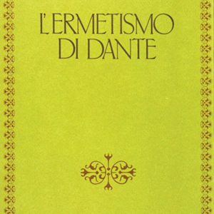 ermetismo di dante (l')