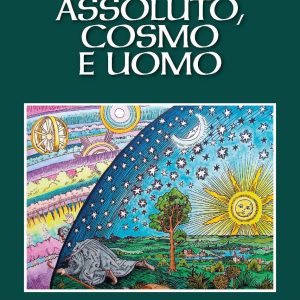 Assoluto, cosmo e uomo
