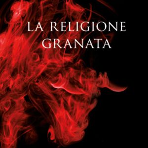 Religione granata. Miti, riti e ricordi