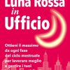 Luna Rossa in Ufficio