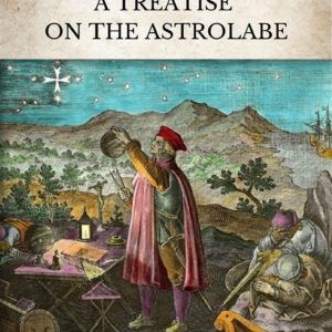 treatise on the astrolabe. ediz. critica (a)