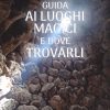 guida ai luoghi magici e dove trovarli
