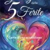 guarigione delle 5 ferite. carte d'uso quotidiano (la)