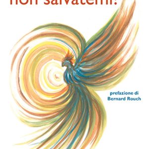 non salvatemi!